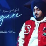 FIGURE LYRICS – मानवगीत गिल