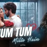 Hum Tum Milte Hai Lyrics – पायल देव | लक्ष्य कपूर