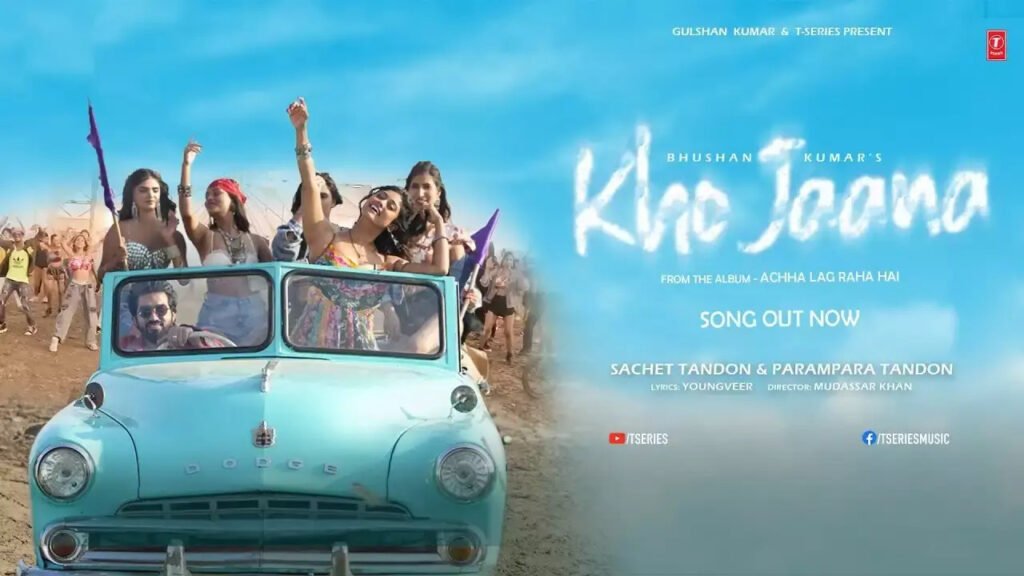 Kho Jaana Lyrics: सचेत-परम्परा | अच्छा लग रहा है