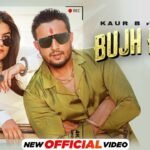 Bujh Patlo Lyrics: कौर बी ft. आर नाइट