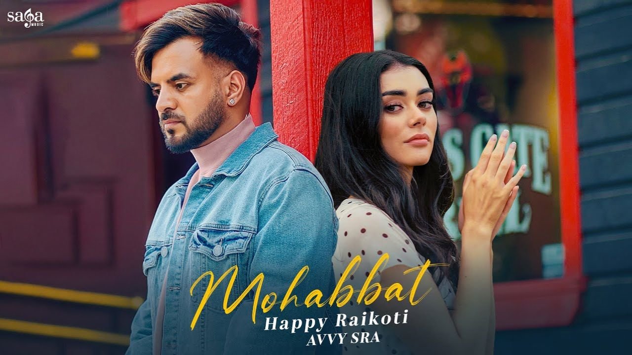 Mohabbat Lyrics: हैप्पी रायकोटी