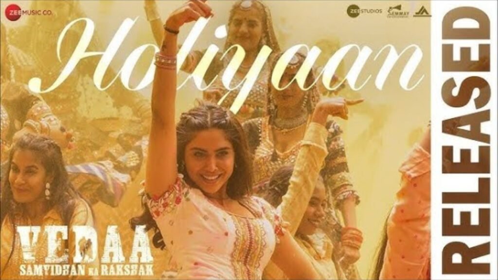 Holiyaan Lyrics- वेदा | निखिता गांधी | शरवरी निखिता गांधी