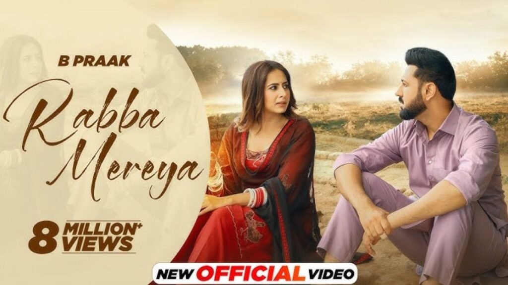 Rabba Mereya Lyrics: बी प्राक