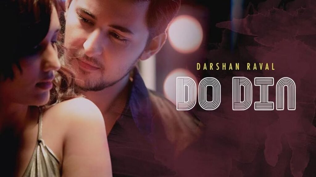 Do Din Lyrics: दर्शन रावल