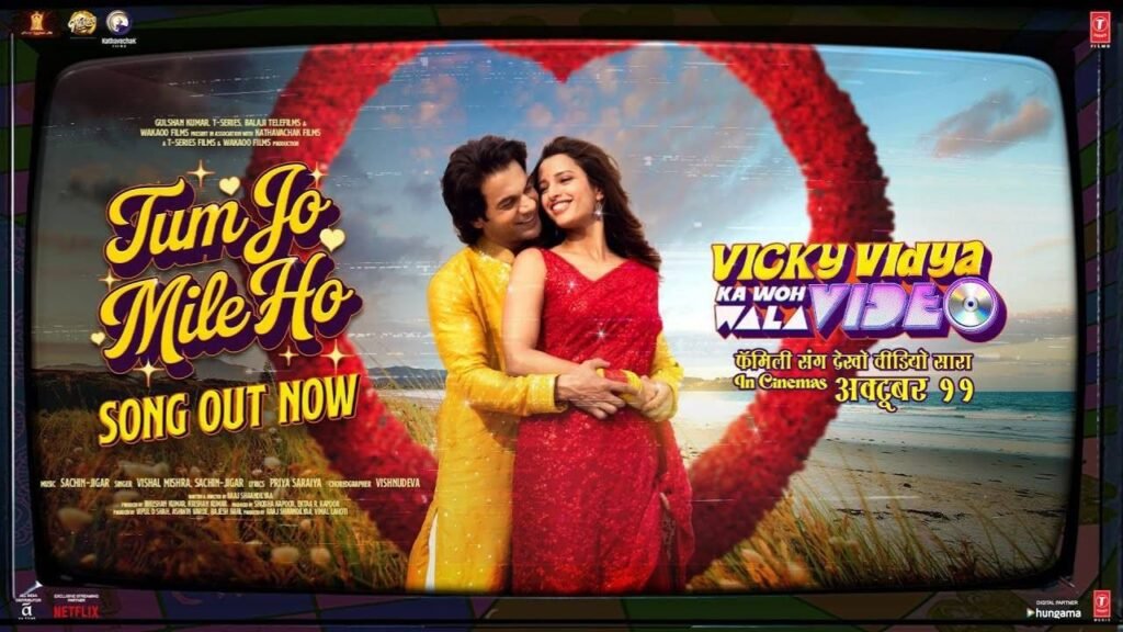 Tum Jo Mile Ho Lyrics – विशाल मिश्रा | विक्की विद्या का वो वाला वीडियो