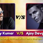 Ajay Devgn V/S Akshay Kumar | Height, Age, Girlfriend, Wife, Family, Biography