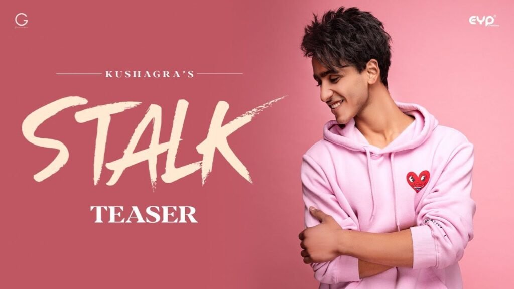 Stalk Lyrics: कुशाग्र | गुर्नजार