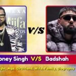 Honey Singh V/S Badshah | Height, Age, Girlfriend, Wife, Family, Biography