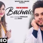 Bachalo Lyrics: अखिल