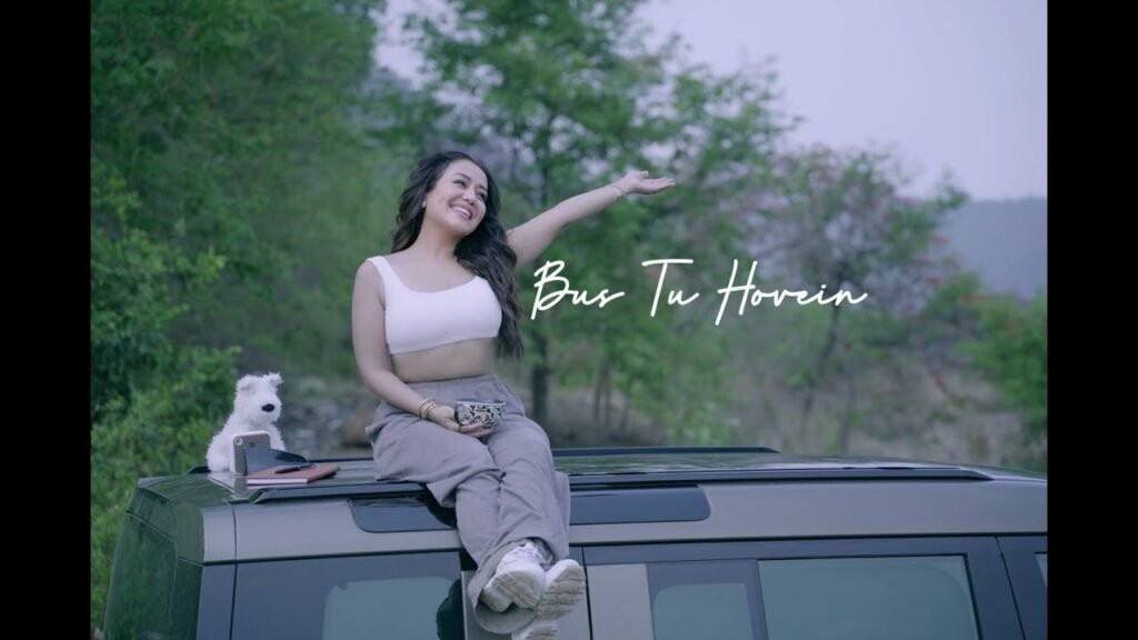 Bas Tu Hove Lyrics – नेहा कक्कड़, रोहनप्रीत सिंह