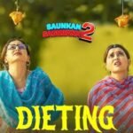 Dieting Lyrics – निम्रत खैरा, मिस पूजा | सौंकण सौंकणय 2