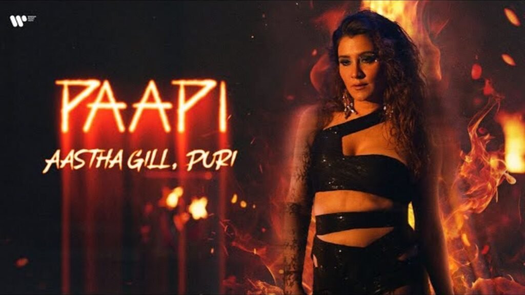 Paapi Lyrics – आस्था गिल और पुरी