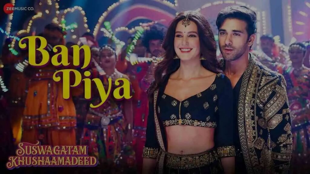 Ban Piya Lyrics – अरमान मलिक | सुस्वागतम् खुशामदीद