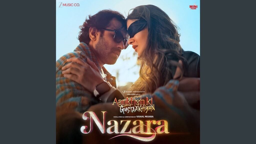 Nazara Lyrics – विशाल मिश्रा | आँखों की गुस्ताखियाँ