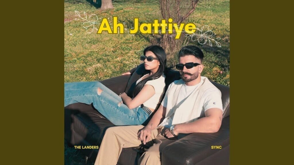 Ah Jattiye Lyrics – डेवी सिंह | लैंडर्स