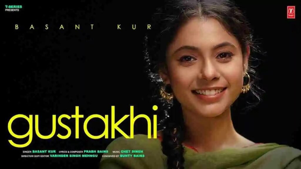 Gustakhi Lyrics – बसंत कुर
