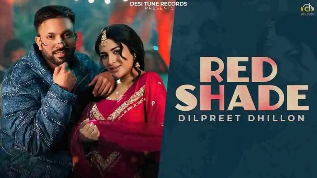 Red Shade Lyrics – दिलप्रीत ढिल्लों, गुरलेज़ अख्तर