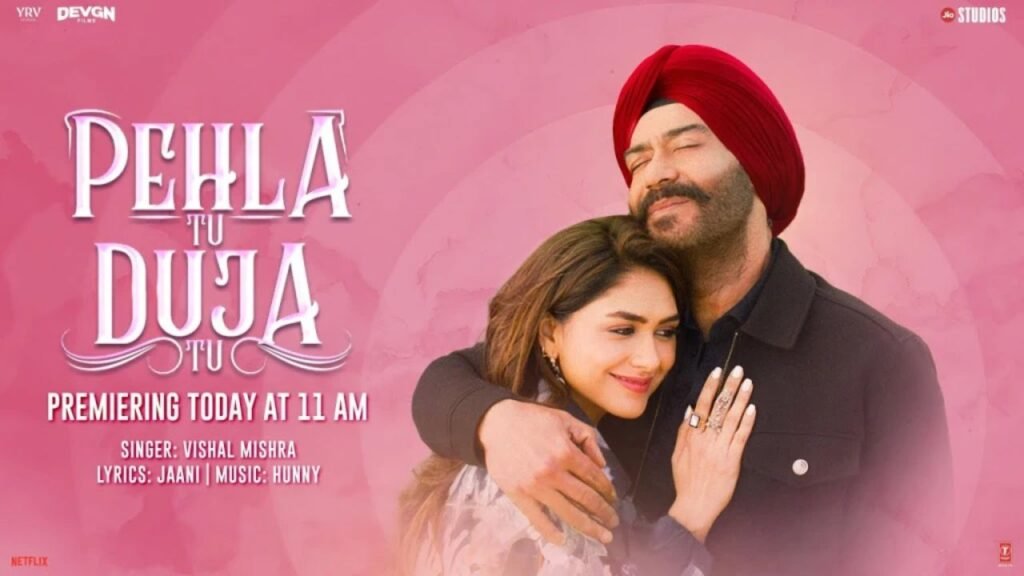 Pehla Tu Duja Tu Lyrics – विशाल मिश्रा | सन ऑफ़ सरदार 2