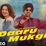 DAARU MUKGI LYRICS – दिलजीत दोसांझ | सरदार जी 3