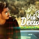Yeh Dil Deewana Lyrics: गुरनज़र