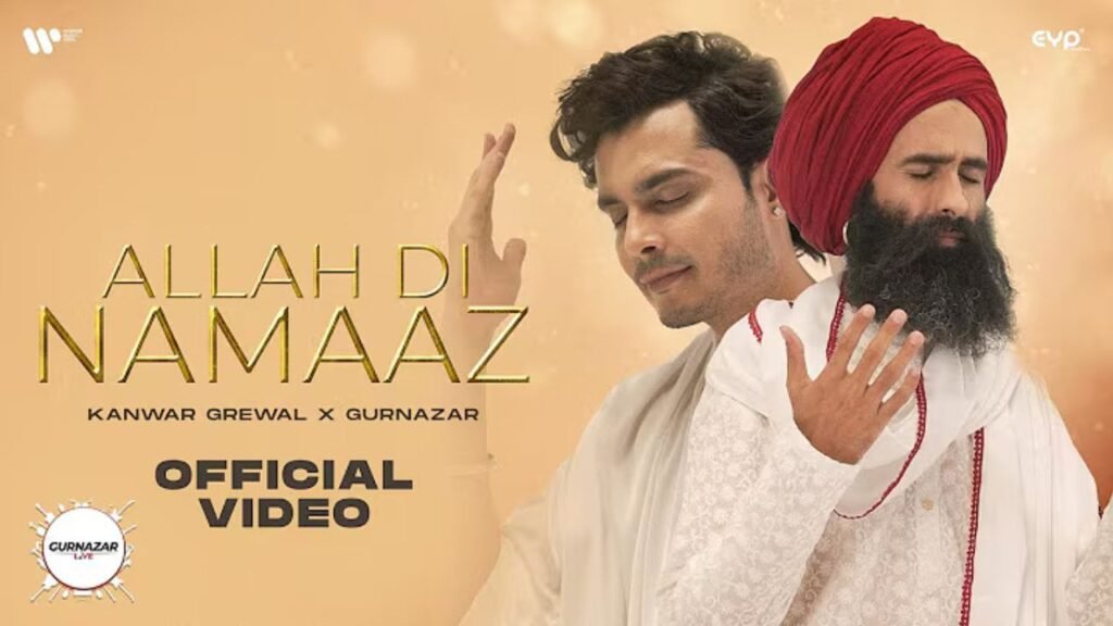 Allah Di Namaz Lyrics: गुरनज़र | कंवर ग्रेवाल | कार्तिक देव