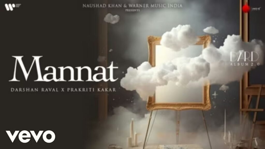 Mannat Lyrics: दर्शन रावल | प्रकृति कक्कड़