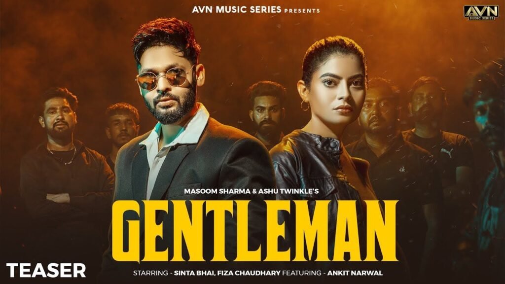Gentleman Lyrics: मासूम शर्मा | आशु ट्विंकल