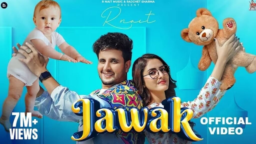Jawak Lyrics: आर नैट