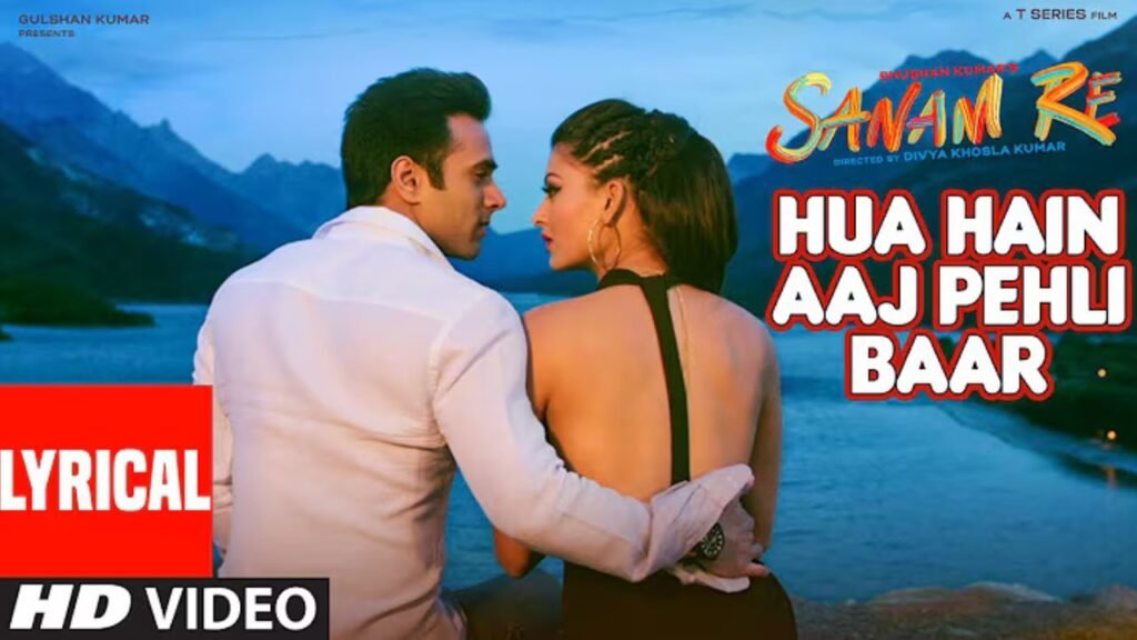 Hua Hai Aaj Pehli Baar Lyrics: अरमान मलिक | पलक मुच्छल