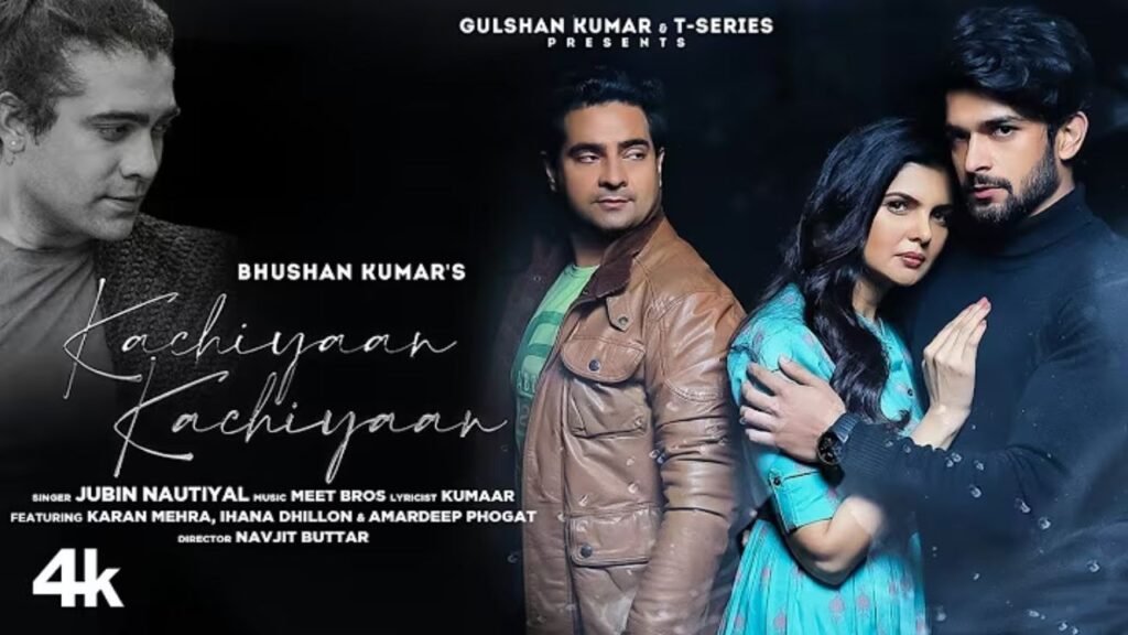 Kachiyaan Kachiyaan Hai Nindra Lyrics: जुबिन नौटियाल