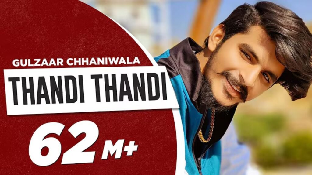Thandi Thandi Lyrics: गुलज़ार छनीवाला