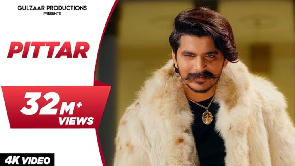 Pittar Lyrics: गुलज़ार छनीवाला