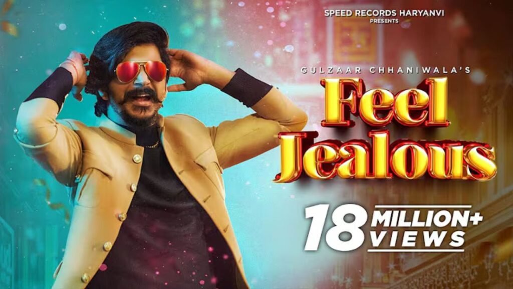 Feel Jealous Lyrics: गुलज़ार छैनीवाला