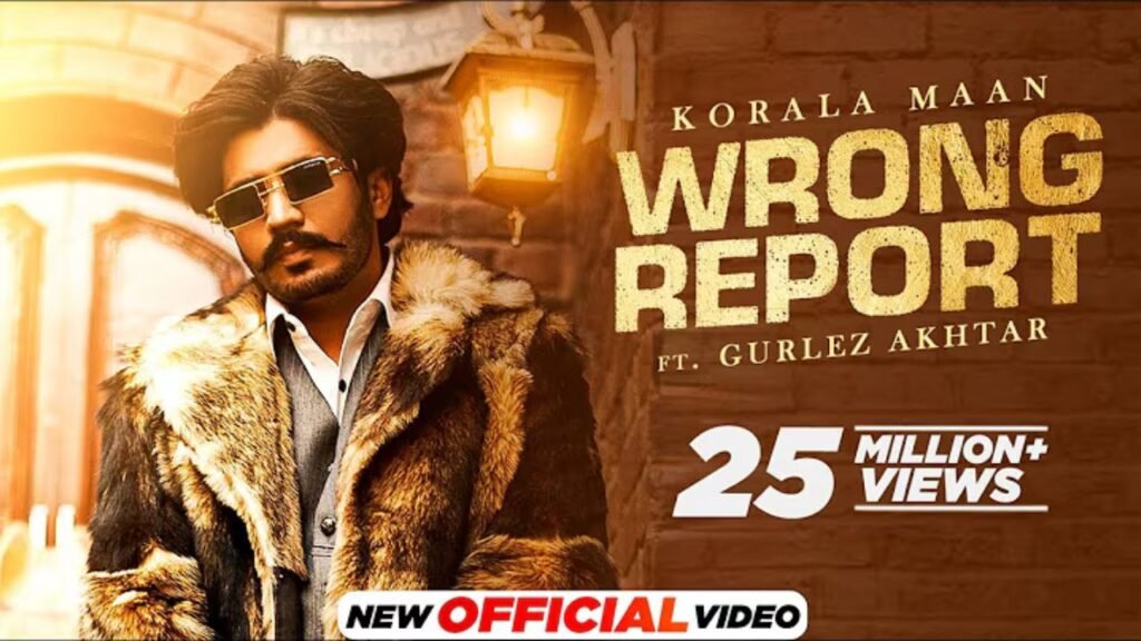 Wrong Report Lyrics: कोराला मान | गुरलेज़ अख्तर