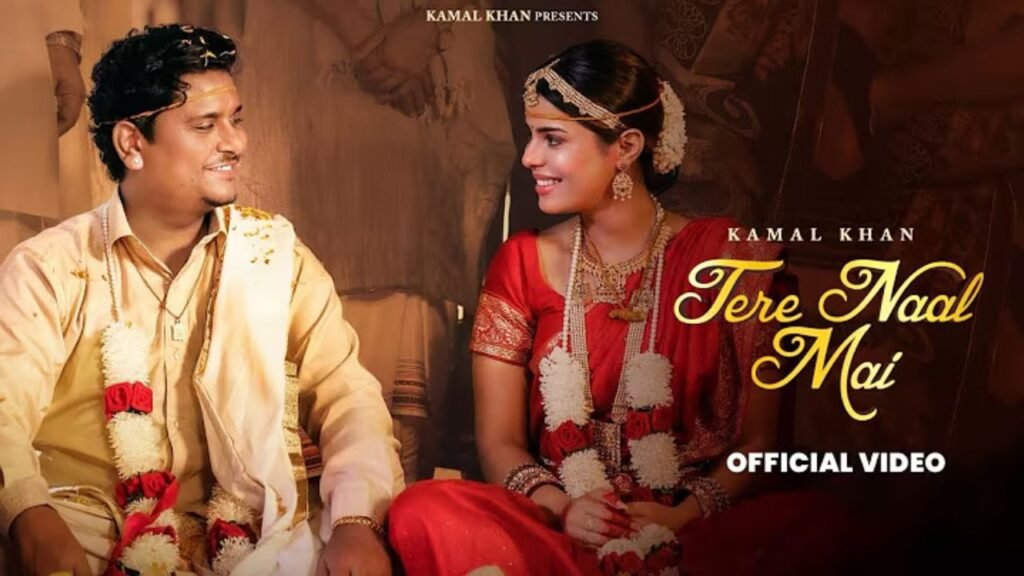 Tere Naal Main Lyrics: कमल खान