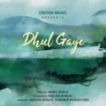 Dhul Gaye Lyrics: अरिजीत सिंह | प्रान्तिका दस | सम्म भट्टाचार्य