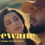 Deewane Nu Nasha Teri Deed Da Lyrics – नवान संधू