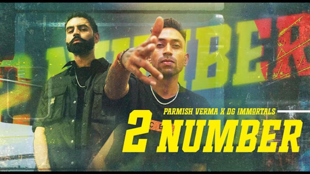 2 Number Lyrics – डीजी इम्मोर्टल्स | परमीश वर्मा
