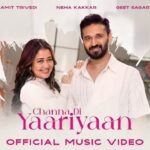 Channa Di Yaariyan Lyrics – नेहा कक्कड़ | अमित त्रिवेदी