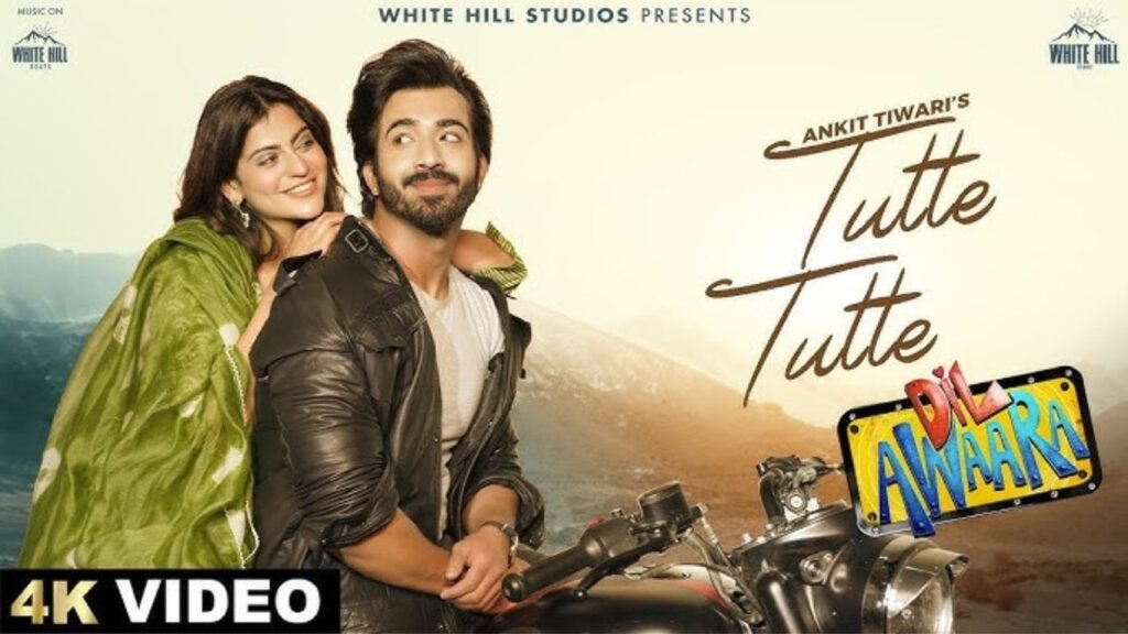 Tutte Tutte Lyrics – अंकित तिवारी | दिल आवारा